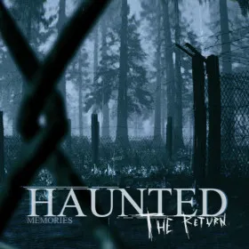 Haunted Memories: The Return