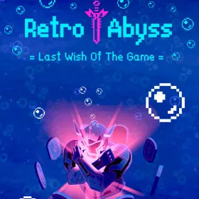Retro Abyss : Last Wish Of The Game