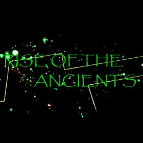 Rise of the Ancients