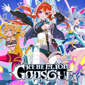 Rebellion GODSOUL: Awakening