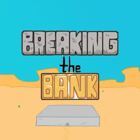 Breaking The Bank