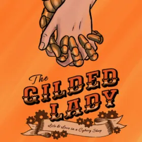 The Gilded Lady: Life and Love in a Cyborg Shop