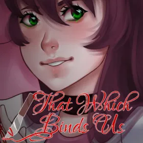 That Which Binds Us