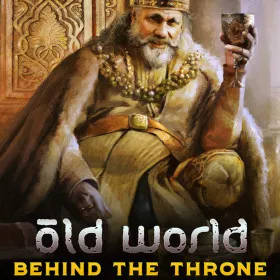 Old World - Behind the Throne