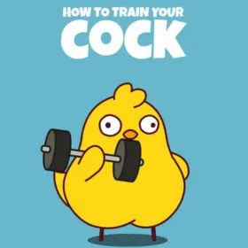 How to Train Your Cock