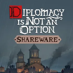 Diplomacy is Not an Option: Shareware