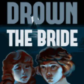 Drown the Bride