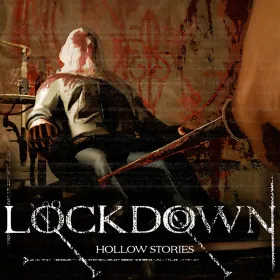 Hollow Stories: Lockdown