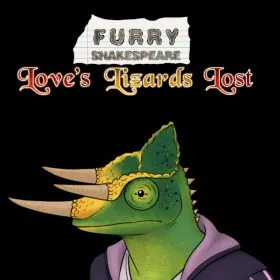Furry Shakespeare: Love's Lizards Lost