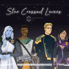 Andromeda Six: Star Crossed Lovers