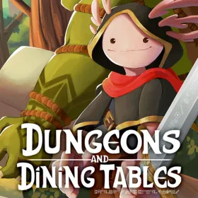 Dungeons and Dining Tables