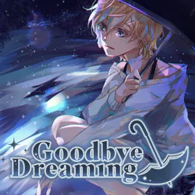 Goodbye Dreaming