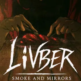 Livber: Smoke and Mirrors