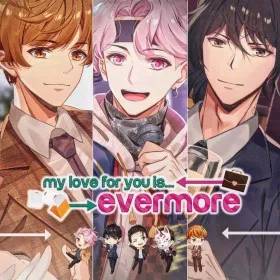 My Love for You is Evermore