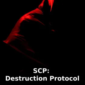 SCP: Destruction Protocol