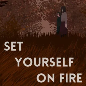 Set Yourself on Fire
