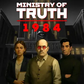 MINISTRY OF TRUTH: 1984