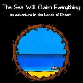 The Sea Will Claim Everything