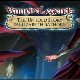 Vampire Legends: The Untold Story of Elizabeth Bathory