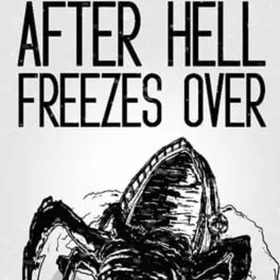 After Hell Freezes Over