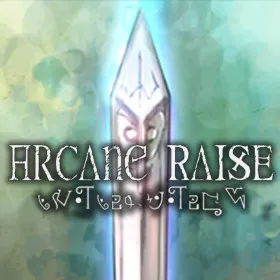 - Arcane Raise -