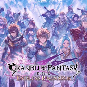 Granblue Fantasy: Relink - Endless Ragnarok