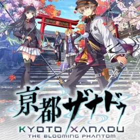 KYOTO XANADU -the Blooming Phantom-