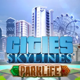 Cities: Skylines - Parklife
