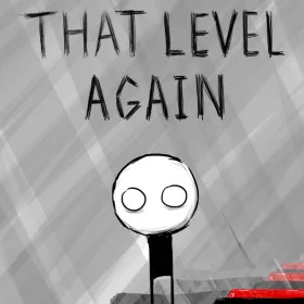 That Level Again