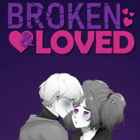 Broken & Loved