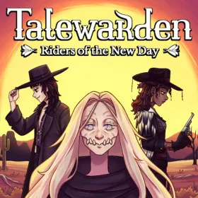 Talewarden: Riders of the New Day