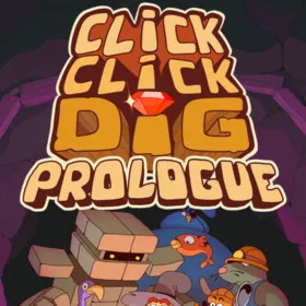 Click Click Dig: Prologue