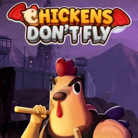 Chickens Don't Fly