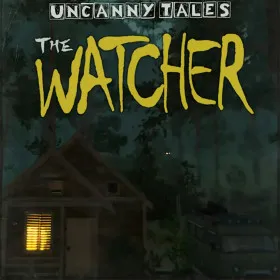 Uncanny Tales: The Watcher