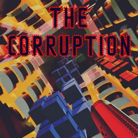 The Corruption