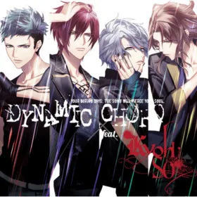 DYNAMIC CHORD feat.KYOHSO