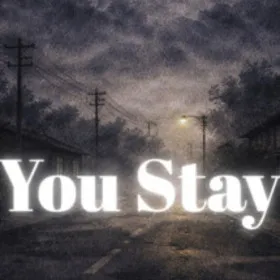 You Stay