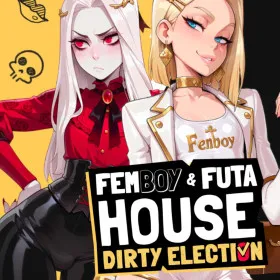 FEMBOY FUTA HOUSE - Dirty Election