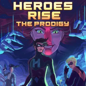 Heroes Rise: The Prodigy