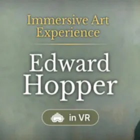 Immersive Art Experience: Edward Hopper in VR