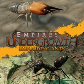Empires of the Undergrowth - Exploding Ants