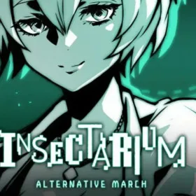 Insectarium Alternative March