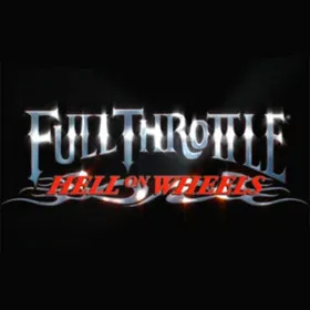 Full Throttle: Hell on Wheels