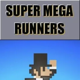 Super Mega Runners