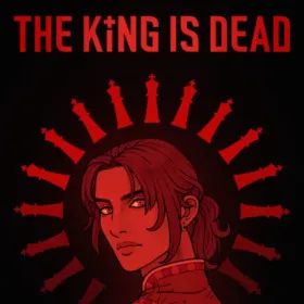 The King is Dead