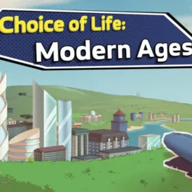 Choice of Life: Modern Ages
