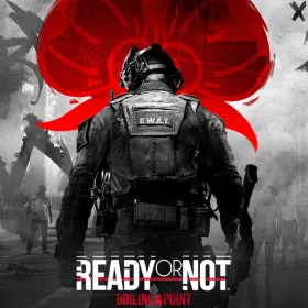 Ready or Not: Boiling Point
