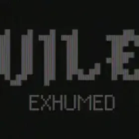 VILE: Exhumed