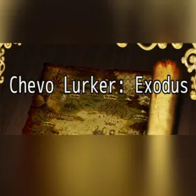 Chevo Lurker: Exodus
