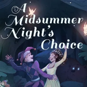 A Midsummer Night's Choice
